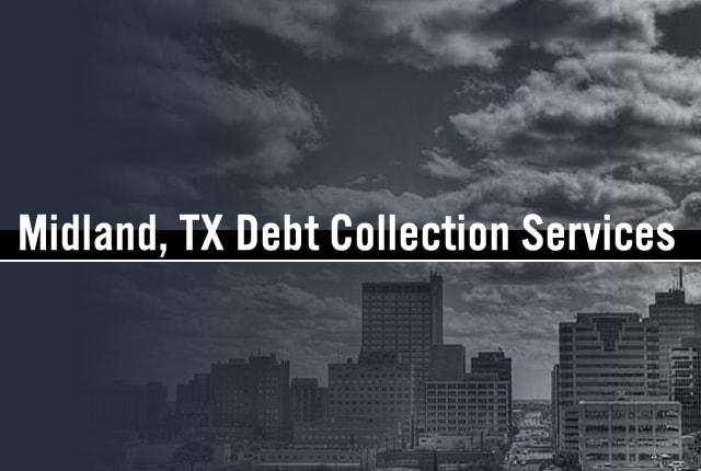 Midland, TX Debt Collection Service